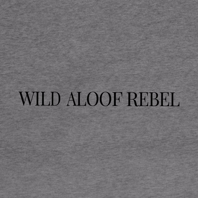 Wild Aloof Rebel by gatherandgrace